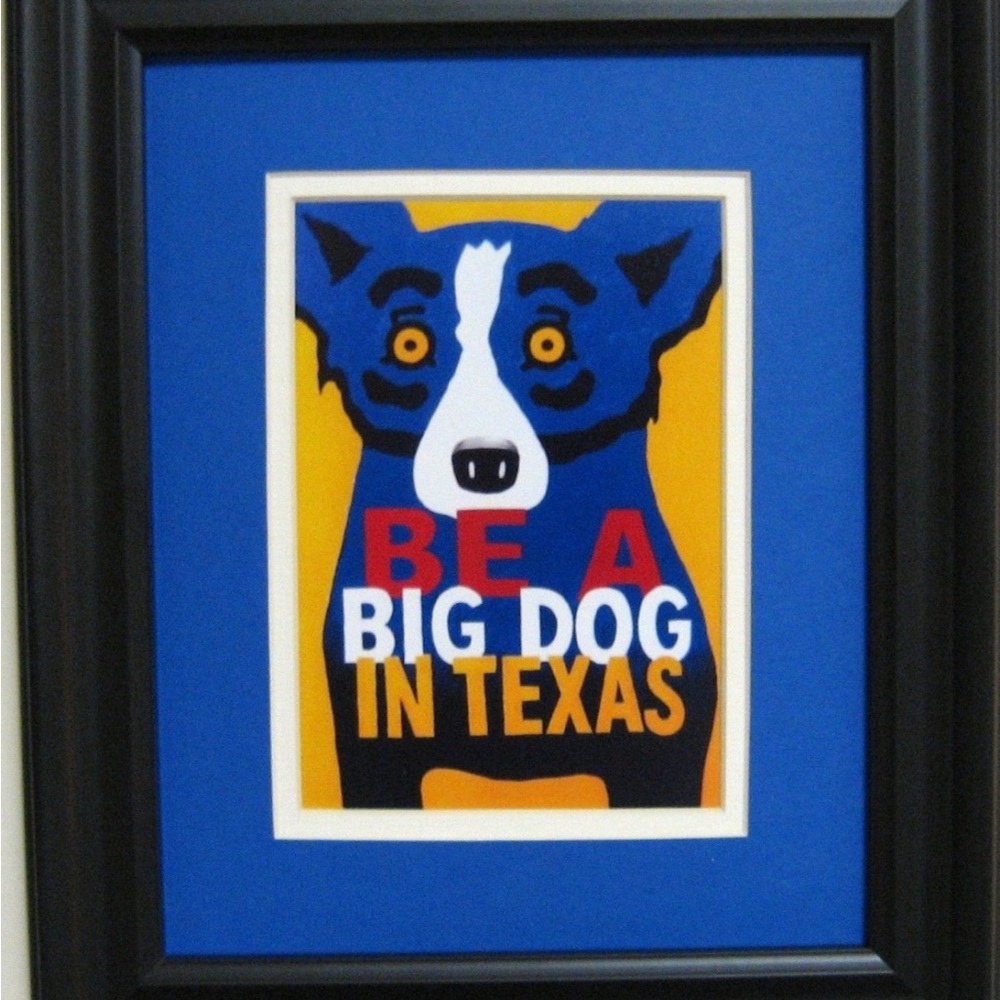 George Rodrigue Blue Dog print “Be a Big Dog in Texas” matted and framed